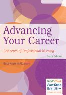 Advancing Your Career: Concepts in Professional Nursing
