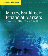 Advantage Books: Money, Banking and Financial Markets - Miller, Roger LeRoy, and Vanhoose, David D