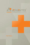 Advantee, 10 Routes to Competitive Advantage: Advantee, 10 Routes to Competitive Advantage