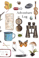 Adventure Log: A Kid's Adventure Log - Travel Journal