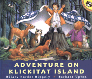 Adventure on Klickitat Island - Hippely, Hilary Horder