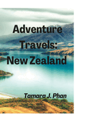 Adventure Travels: New Zealand