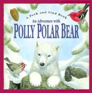 Adventure with Polly Polar Bear(cl - Pledger, Maurice