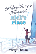 Adventures Aboard Rick's Place