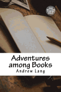 Adventures Among Books