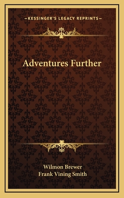 Adventures Further - Brewer, Wilmon