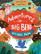 Adventures in Big Bend National Park