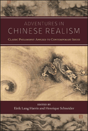 Adventures in Chinese Realism: Classic Philosophy Applied to Contemporary Issues