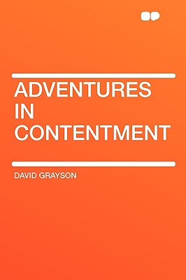 Adventures in Contentment - Grayson, David