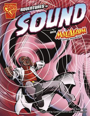 Adventures in Sound with Max Axiom, Super Scientist - Sohn, Emily, and Timmons, Anne