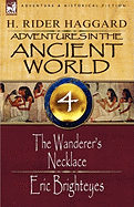Adventures in the Ancient World: 4-The Wanderer's Necklace & Eric Brighteyes