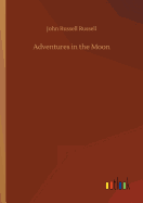 Adventures in the Moon