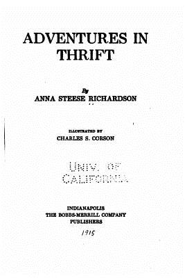 Adventures in Thrift - Richardson, Anna Steese