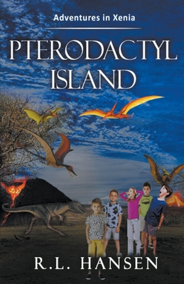 Adventures in Xenia-Pterodactyl Island - Hansen, Rl