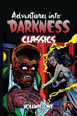 Adventures Into Darkness Classics: Volume One - 