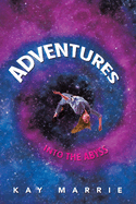 Adventures: Into The Abyss