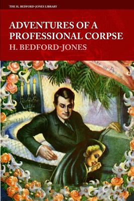 Adventures of a Professional Corpse - Bedford-Jones, H