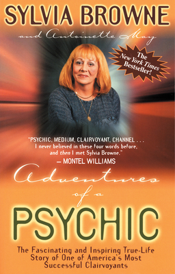 Adventures of a Psychic - Browne, Sylvia