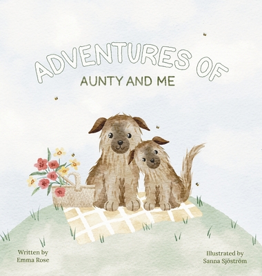 Adventures of Aunty and Me - Rose, Emma