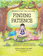 Adventures of Faith, Hope, and Charity: Finding Patience