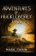 Adventures of Huckleberry Finn Illustrated