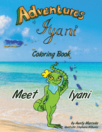 Adventures of Iyani Coloring Book: Meet Iyani