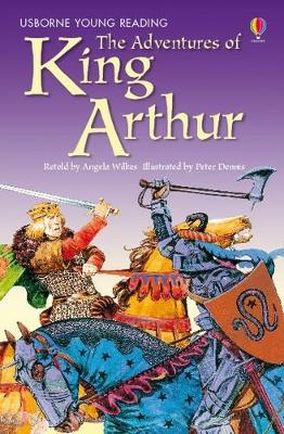 Adventures of King Arthur - Wilkes, Angela