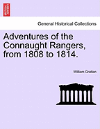 Adventures of the Connaught Rangers, from 1808 to 1814. Vol. II.