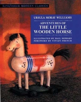 Adventures of the Little Wooden Horse - Williams, Ursula Moray