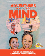 Adventures of the Mind: Creative Writing Journal for the Young Imagination