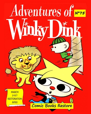 Adventures of Winky Dink, # 75, March 1957: Discover 5 adventures of the famous WINKY DINK and his friends. - Restore, Comic Books