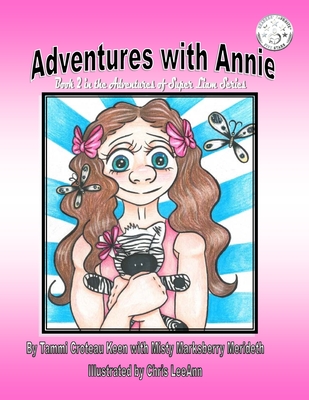 Adventures with Annie - Merideth, Misty Marksberry, and Keen, Tammi Croteau