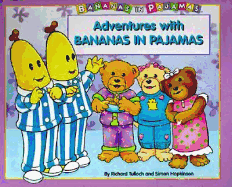 Adventures with Bananas in Pajamas