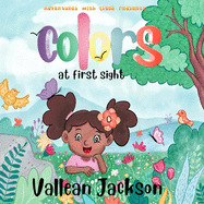 Adventures With Liyah presents: Colors At First Sight