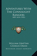 Adventures With The Connaught Rangers: 1809-1814 (1902)