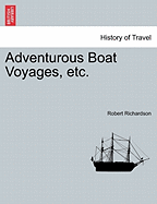 Adventurous Boat Voyages, Etc.