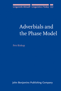 Adverbials and the Phase Model