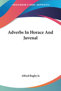 Adverbs In Horace And Juvenal