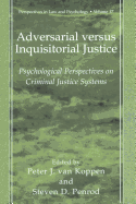 Adversarial versus Inquisitorial Justice: Psychological Perspectives on Criminal Justice Systems