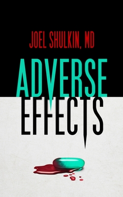 Adverse Effects - Shulkin MD, Joel