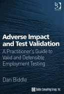 Adverse Impact and Test Validation: A Practitioner's Guide to Valid and Defensible Employment Testing