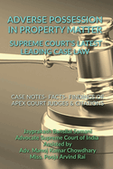 Adverse Possession in Property Matter - Supreme Court's Latest Leading Case Laws: Case Notes- Facts- Findings of Apex Court Judges & Citations