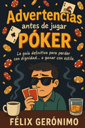 Advertencias antes de jugar p?ker