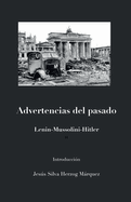 Advertencias del Pasado: Lenin Mussolini Hitler