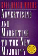 Advertising and Marketing to the New Majority: A Case Study Approach