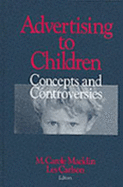 Advertising to Children: Concepts and Controversies