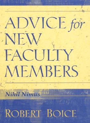 Advice for New Faculty Members - Boice, Robert