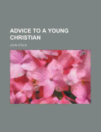 Advice to a Young Christian