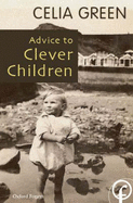 Advice to Clever Children - Green, Celia