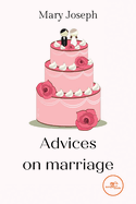 ADVICES ON MARRIAGE